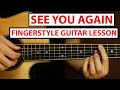 See You Again - Wiz Khalifa & Charlie Puth | Fingerstyle Guitar Lesson (Tutorial) How to Play Guitar