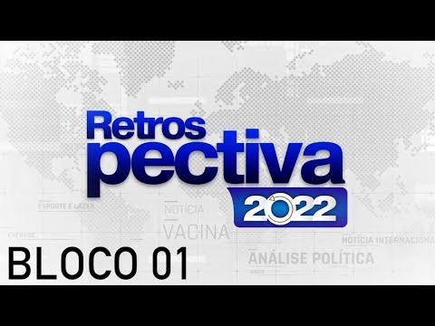 Retrospectiva 2022 - Bloco 01