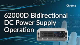 Chroma Bidirectional DC Power Supply Operation
