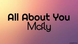 All about you - Mcfly (with lyrics)