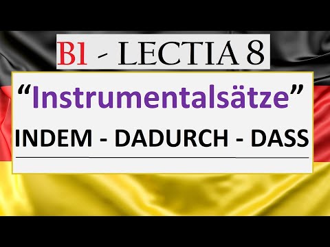 Invata Germana | NIVEL B1 | Lectia 8 - Instrumentalsatze