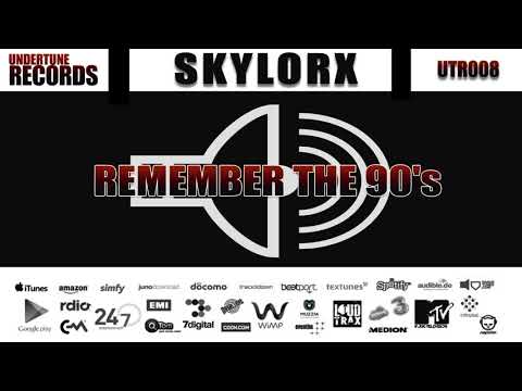 Skylorx - Remember the 90's