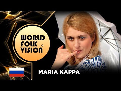 World Folk Vision 2020 - Maria Kappa | Russia | - Official video