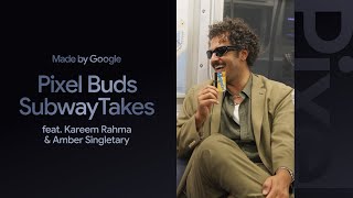#MadeByGoogle ‘25: Pixel Buds SubwayTakes with Kareem Rahman