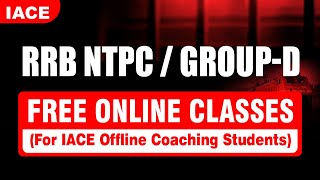 RRB NTPC / GROUP-D free online classes | only for IACE Offline Coaching Students | IACE