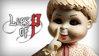 うそうそ、嘘ですやんｗｗって言えば大抵のことはなんとかなる【Lies of P｜ライズオブP】