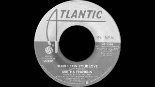 Aretha Franklin - Hooked On Your Love