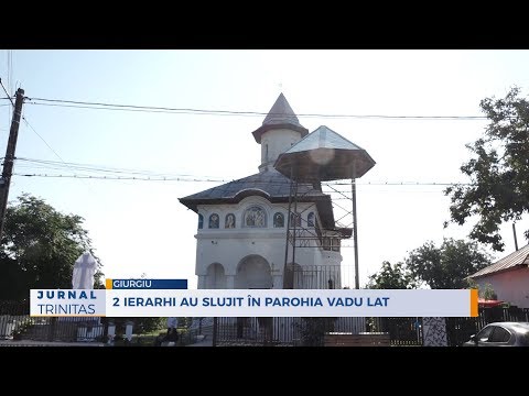 2 ierarhi au slujit în Parohia Vadu Lat