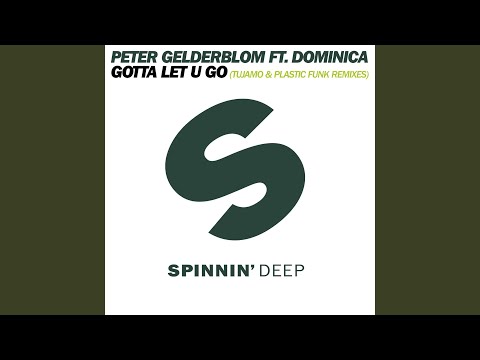 I Gotta Let U Go (feat. Dominica) (Plastik Funk Remix)