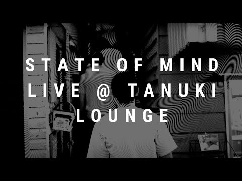 Kurilpa Reach - 'State of Mind' Live @ Tanuki Lounge