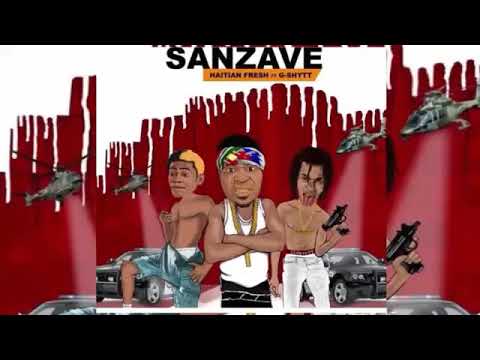 Sanzave (Haitian Fresh & G-shytt) [Official Audio]