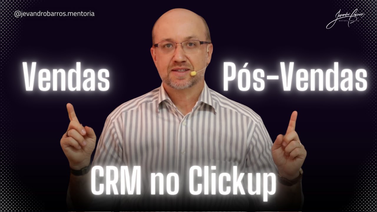 Como usar o ClickUp para aumentar suas Vendas e Pós-Vendas