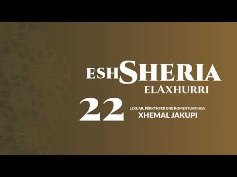 22. eshSheria - Hoxhë Xhemal Jakupi
