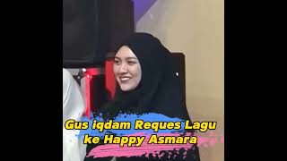 Download lagu Gus Iqdam dan Happy Asmara #hadrohsabilutaubah #hadrohpusat  #stnyell mp3