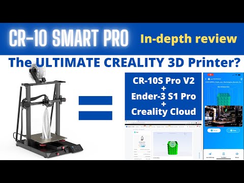 CR-10 Smart Pro In-Depth Review: CR-10S Pro V2 + Ender 3 S1 Pro = The Ultimate Creality 3D Printer?
