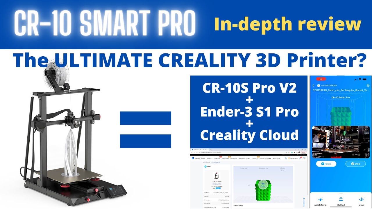 CR-10 Smart Pro In-Depth Review: CR-10S Pro V2 + Ender 3 S1 Pro = The Ultimate Creality 3D Printer