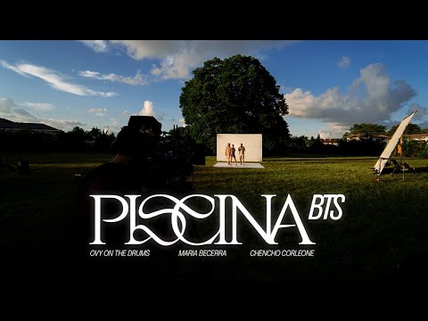 Maria Becerra, Chencho Corleone, Ovy On The Drums - Making Of: PISCINA (Behind The Scenes)