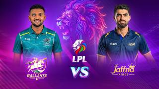 Lanka Premier League | د لانکا غوره لیګ سیالیو شپږم پړاو - جفنا کېنګز د ګال ګالانتس پر وراندی