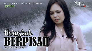 Download lagu Yelse - Haruskah Berpisah {   } mp3