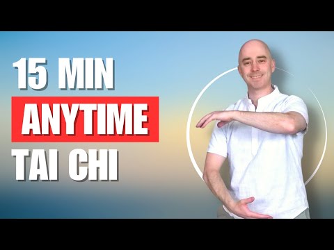 Anytime Tai Chi | Tai Chi for Beginners | 15 Minute Flow