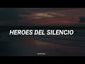 Héroes del Silencio - Agosto |Letra