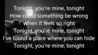 Tonight you&#39;re mine