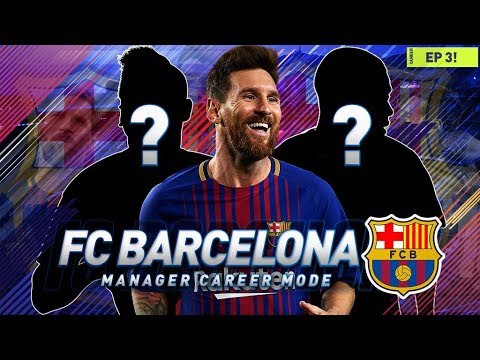 FIFA 18 Barcelona Career Mode - EP3 - NEW SIGNINGS, BAYERN & PSG MATCHES