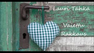 Lauri Tähkä  - Vaiettu Rakkaus