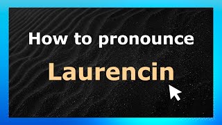 How to pronounce Laurencin