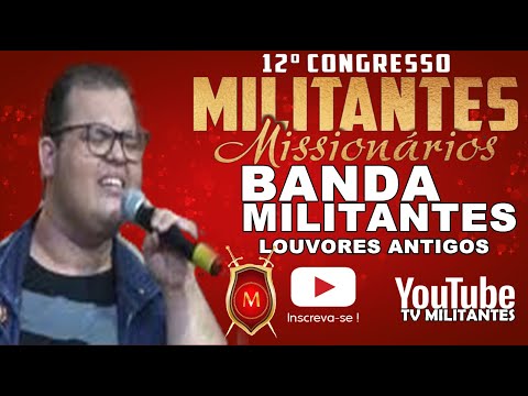 Militantes 2020 - BANDA MILITANTES-HINOS ANTIGOS