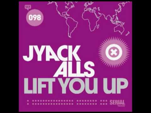 Jyack Alls - Lift You Up