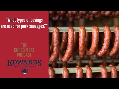 Cured Meat Podcast: Pork Sausage Casings
