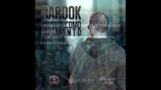 BARDOK - 4. Ya no sabes (ft. BLS a.k.a Rigor Mortis & Elemento Clab) 2014