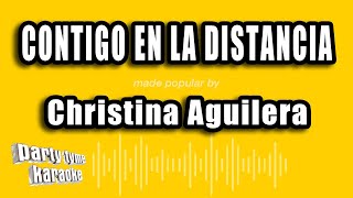 Christina Aguilera - Contigo En La Distancia (Versión Karaoke)