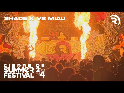 SHADE K VS MIAU @ SUMMER FESTIVAL 2024 (Sesión en directo)