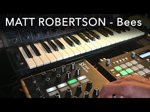 Bees - Juno 60, Hydrasynth, RYTM, Yaeltex midi controller, from Matt Robertson / Enveleau