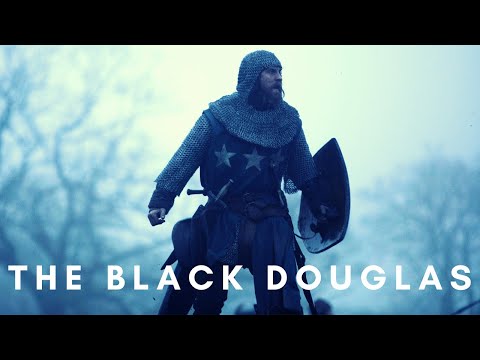 The Black Douglas | Outlaw King