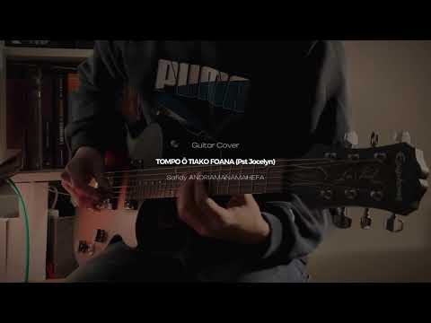 Tompo ô tiako foana (Pst Jocelyn) Guitar Cover