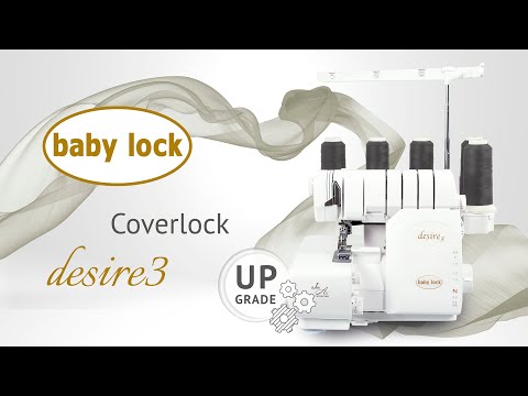 baby lock desire 3 Coverlock - NEU 2020!