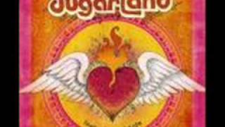 sugarland All I want to do