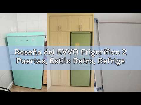 Reseña del EVVO Frigorífico 2 Puertas, Estilo Retro, Refrigerador 170 Litros, Congelador 45 Litros,