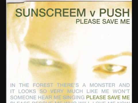 sunscreem v push please save me.