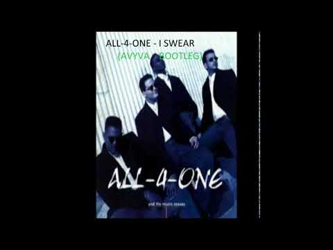 I SWEAR - AVYVA BOOTLEG [ALL-4-ONE]