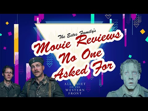 Movie Reviews No One Asked For : All Quiet On The Western Front (2022)