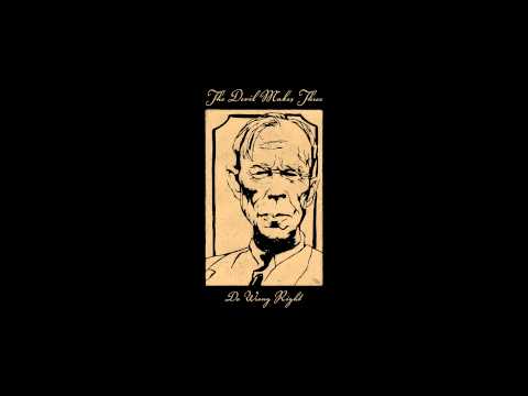 The Devil Makes Three - Do Wrong Right (Official Audio)