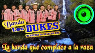 Banda los Dukes en vivo los corridos del Gary 2017