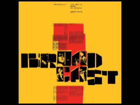 Broadcast - The Noise Made by People (2000) Full Album