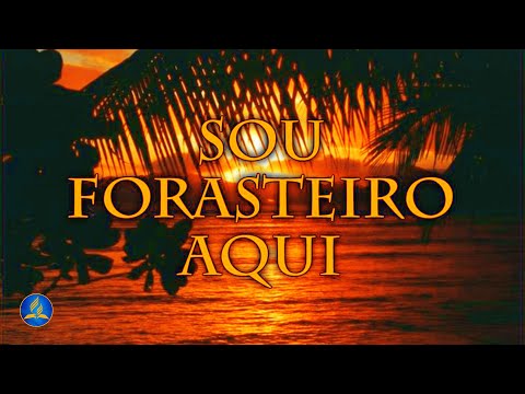 Hinário Adventista 337 - SOU FORASTEIRO AQUI