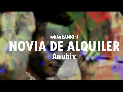 Anubix - "Novia De Alquiler" (Audio Oficial)