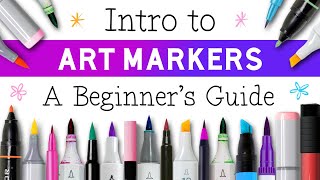 Art Markers for Beginners: WATCH THIS Before Buying Your Fir